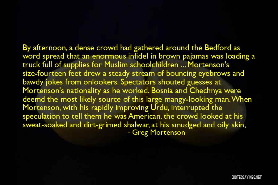 Brown Skin Quotes By Greg Mortenson