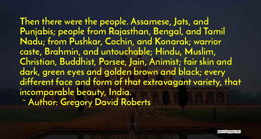 Brown Skin Quotes By Gregory David Roberts