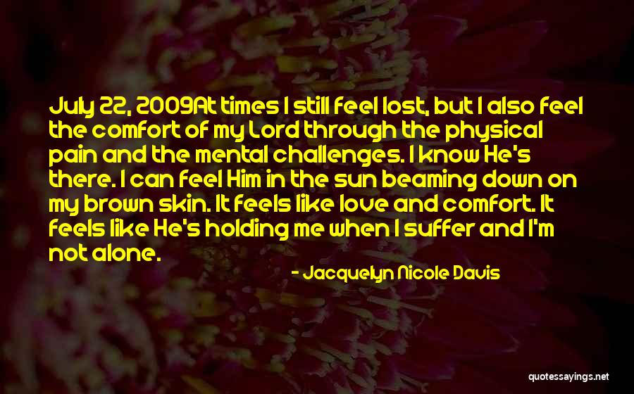 Brown Skin Quotes By Jacquelyn Nicole Davis Brown Skin Quotes By Jacquelyn Nicole Davis