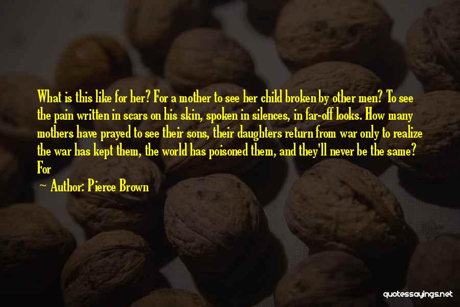 Brown Skin Quotes By Pierce Brown