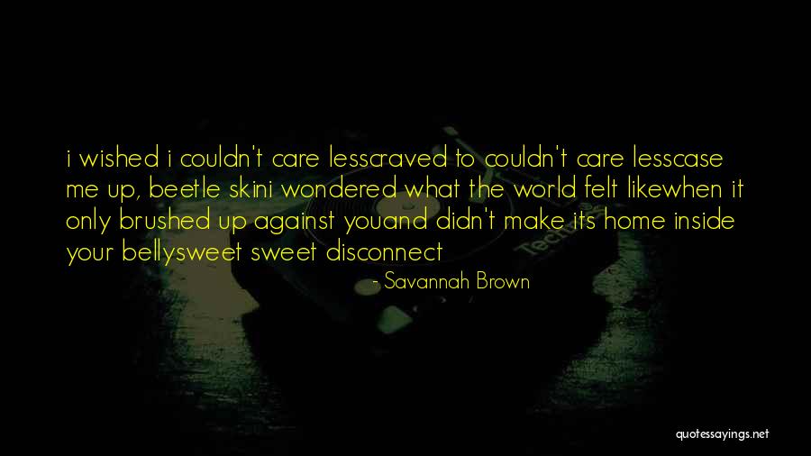 Brown Skin Quotes By Savannah Brown Brown Skin Quotes By Savannah Brown