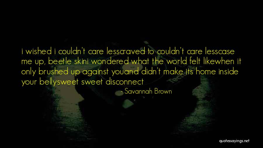 Brown Skin Quotes By Savannah Brown