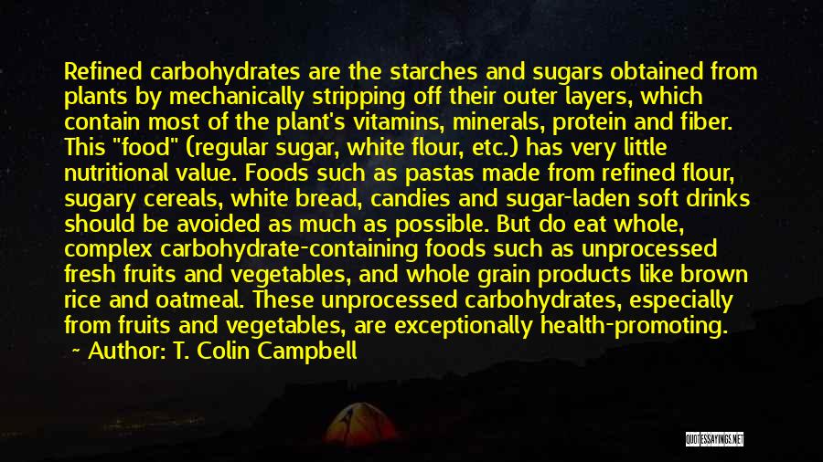 Brown Sugar Quotes By T. Colin Campbell