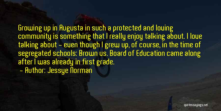 Brown V Board Of Education Quotes By Jessye Norman