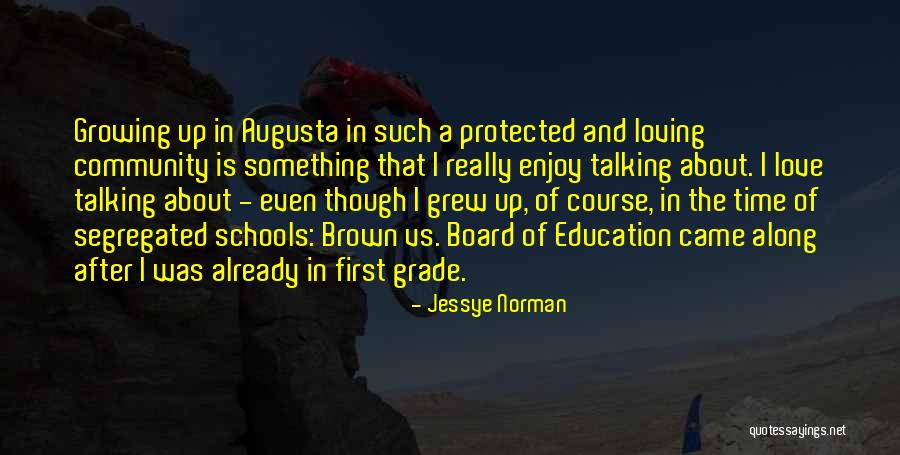 Brown V Board Quotes By Jessye Norman Brown V Board Quotes By Jessye Norman