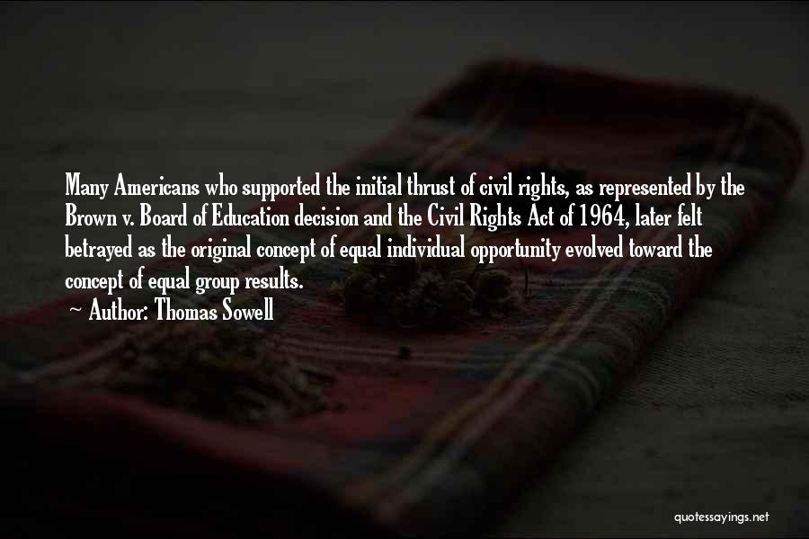 Brown Vs Board Of Education Quotes By Thomas Sowell