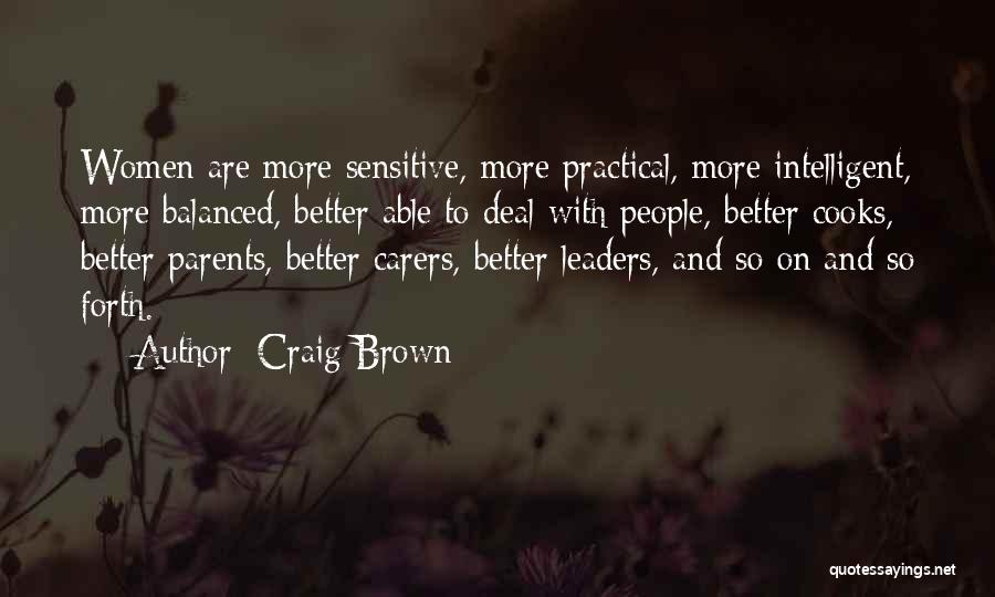 Brown Women Quotes By Craig Brown