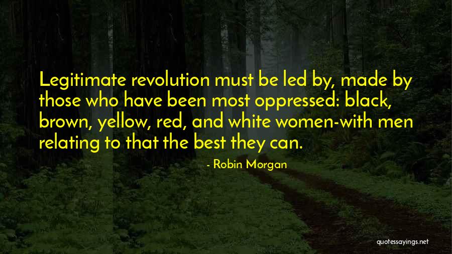 Brown Women Quotes By Robin Morgan Brown Women Quotes By Robin Morgan