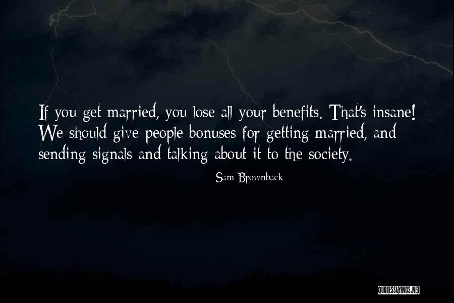 Brownback Sam Quotes By Sam Brownback Brownback Sam Quotes By Sam Brownback