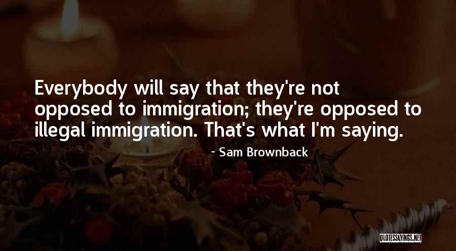 Brownback Sam Quotes By Sam Brownback Brownback Sam Quotes By Sam Brownback