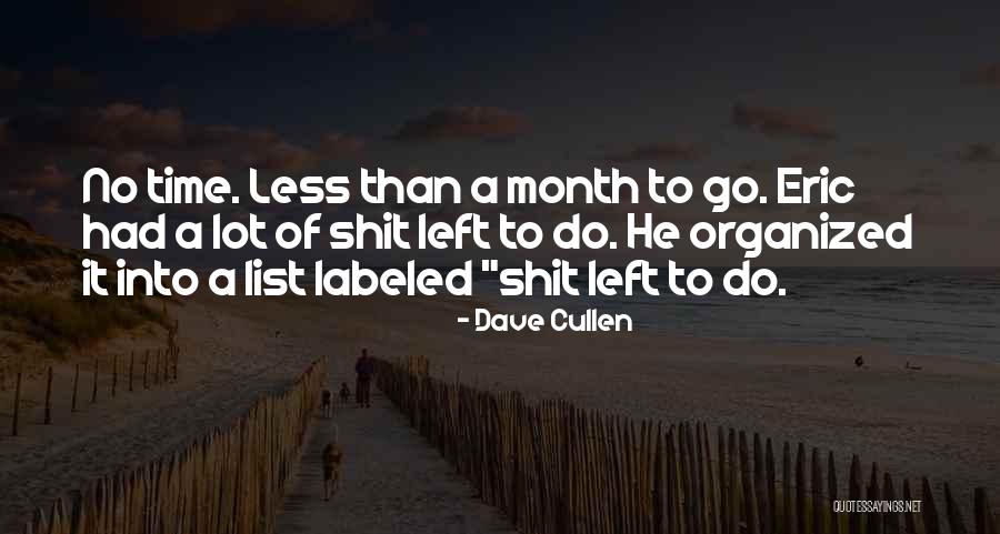 Browncoats Quotes By Dave Cullen Browncoats Quotes By Dave Cullen