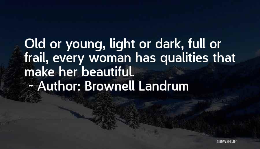 Brownell Landrum Quotes 1485176