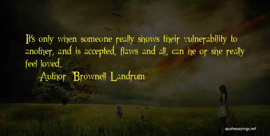 Brownell Landrum Quotes 343943