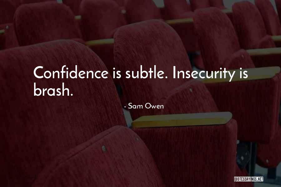 Brownest Of The Brown Quotes By Sam Owen Brownest Of The Brown Quotes By Sam Owen