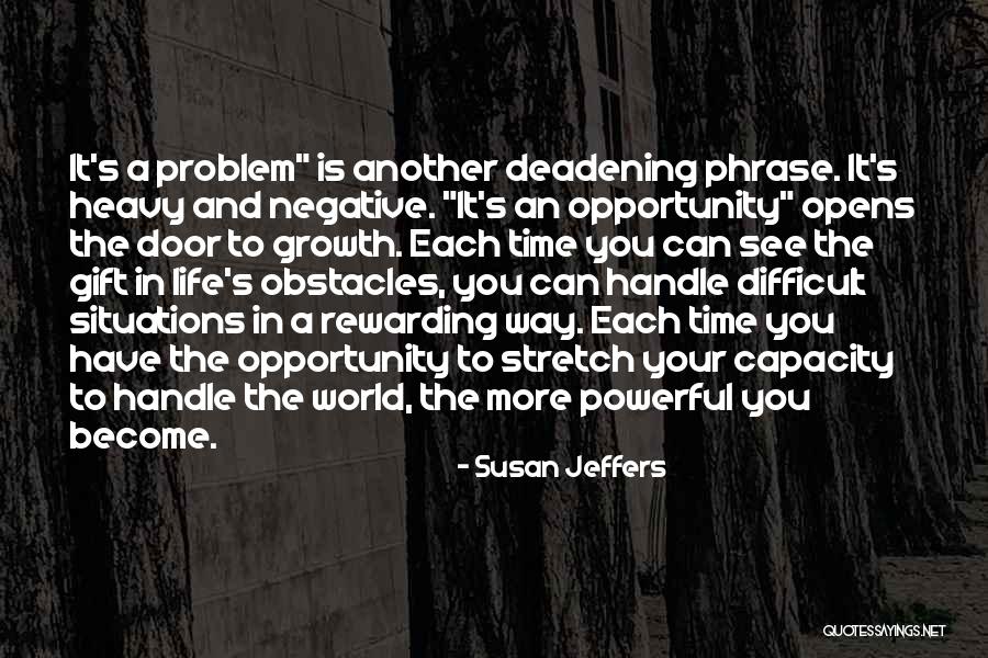 Brownest Tactical Firearms Quotes By Susan Jeffers Brownest Tactical Firearms Quotes By Susan Jeffers
