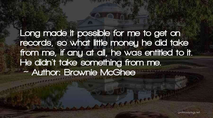 Brownie McGhee Quotes 1811277