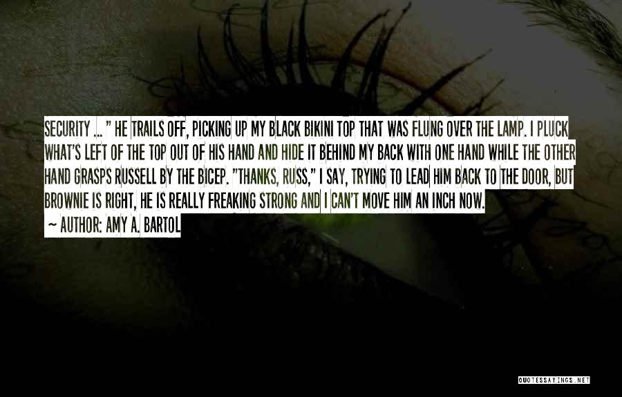 Brownie Quotes By Amy A. Bartol Brownie Quotes By Amy A. Bartol