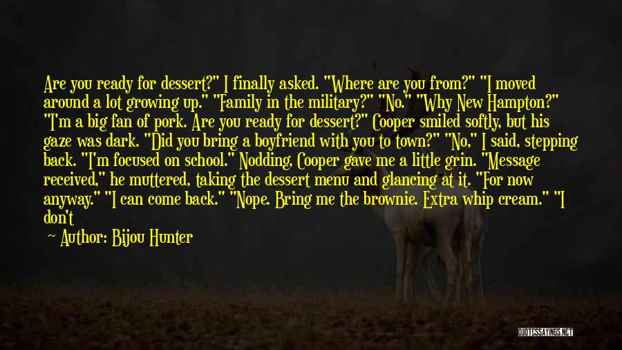 Brownie Quotes By Bijou Hunter