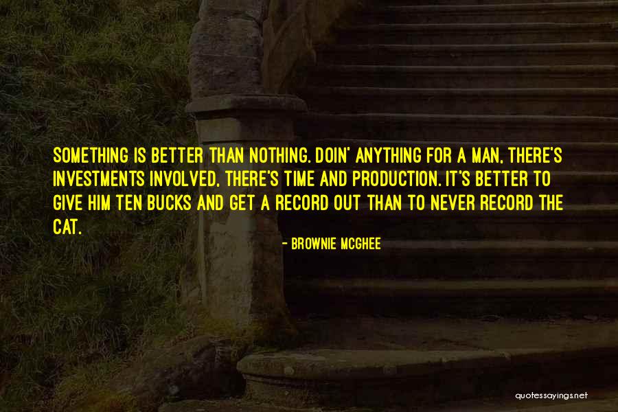 Brownie Quotes By Brownie McGhee