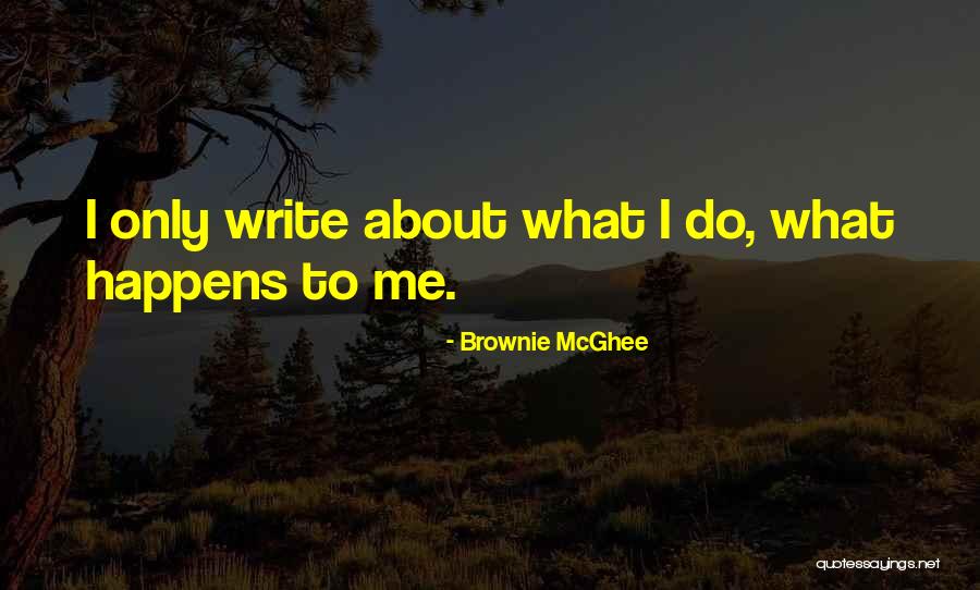 Brownie Quotes By Brownie McGhee