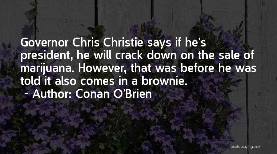 Brownie Quotes By Conan O'Brien