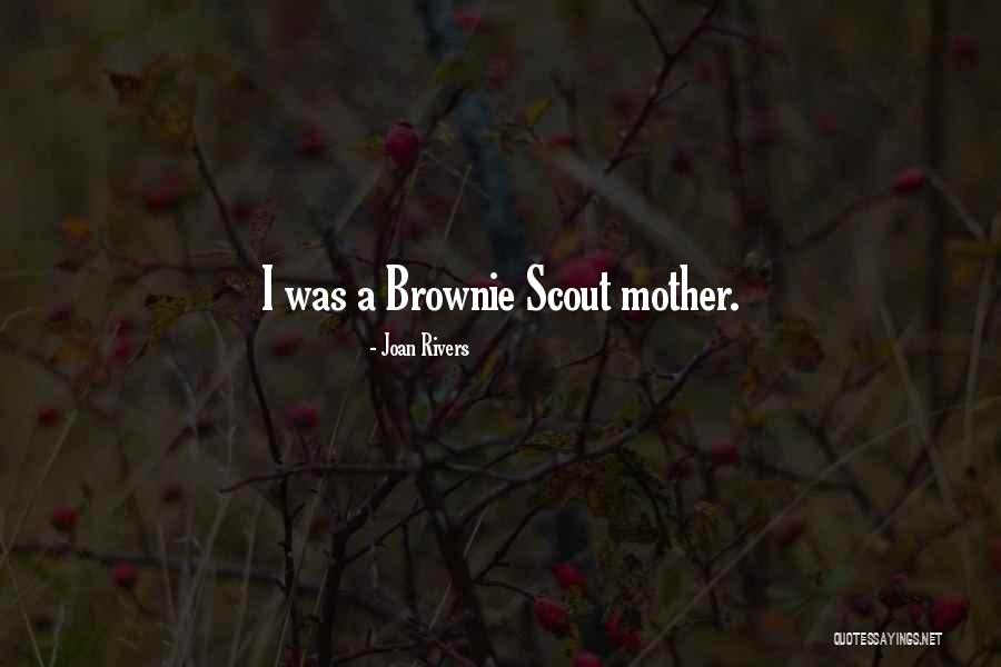 Brownie Quotes By Joan Rivers