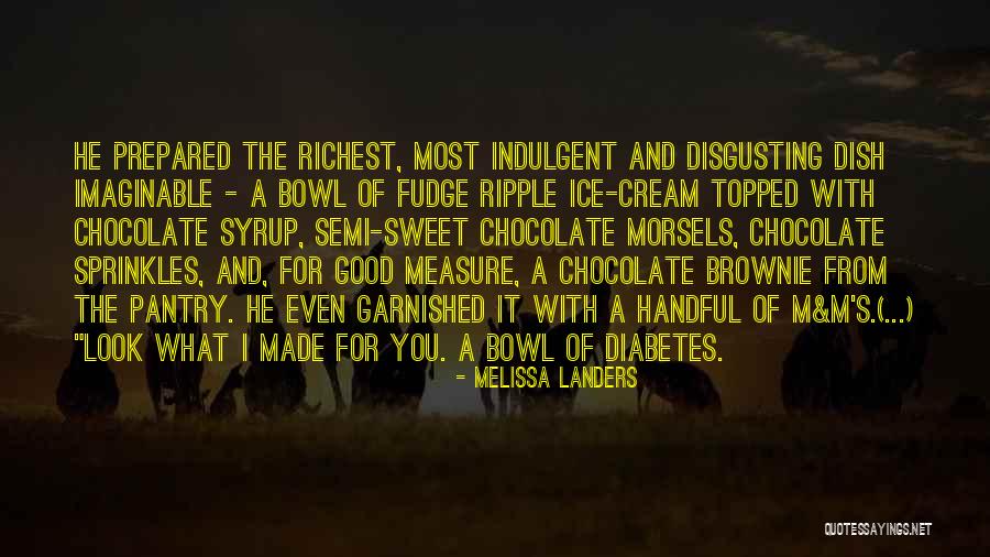 Brownie Quotes By Melissa Landers