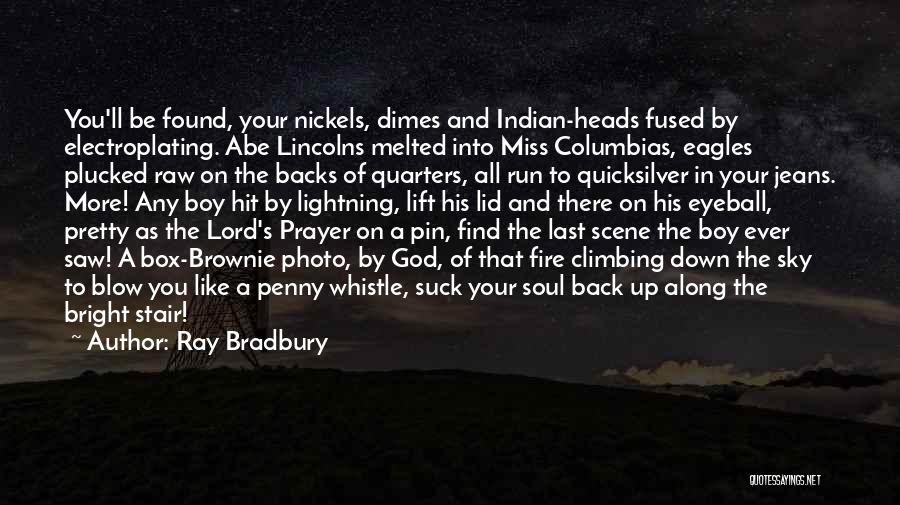 Brownie Quotes By Ray Bradbury
