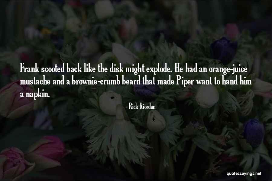 Brownie Quotes By Rick Riordan