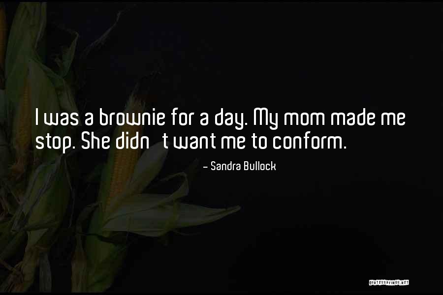 Brownie Quotes By Sandra Bullock Brownie Quotes By Sandra Bullock
