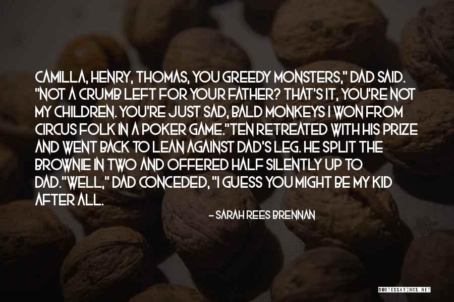 Brownie Quotes By Sarah Rees Brennan Brownie Quotes By Sarah Rees Brennan