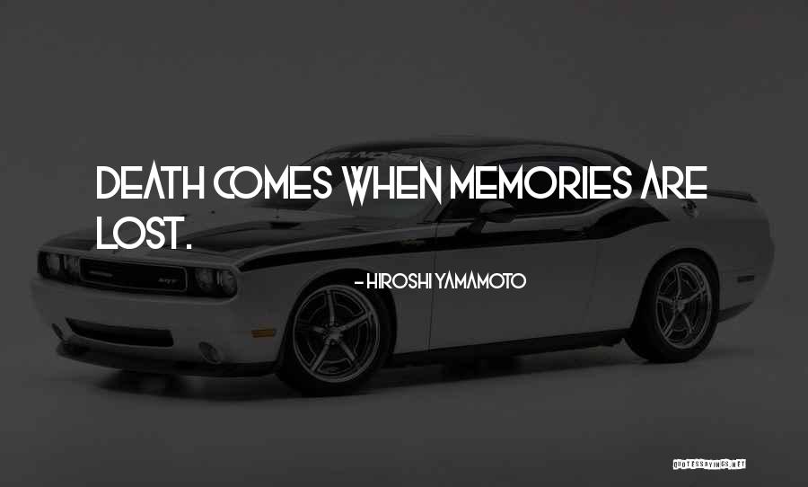Brownley Green Quotes By Hiroshi Yamamoto