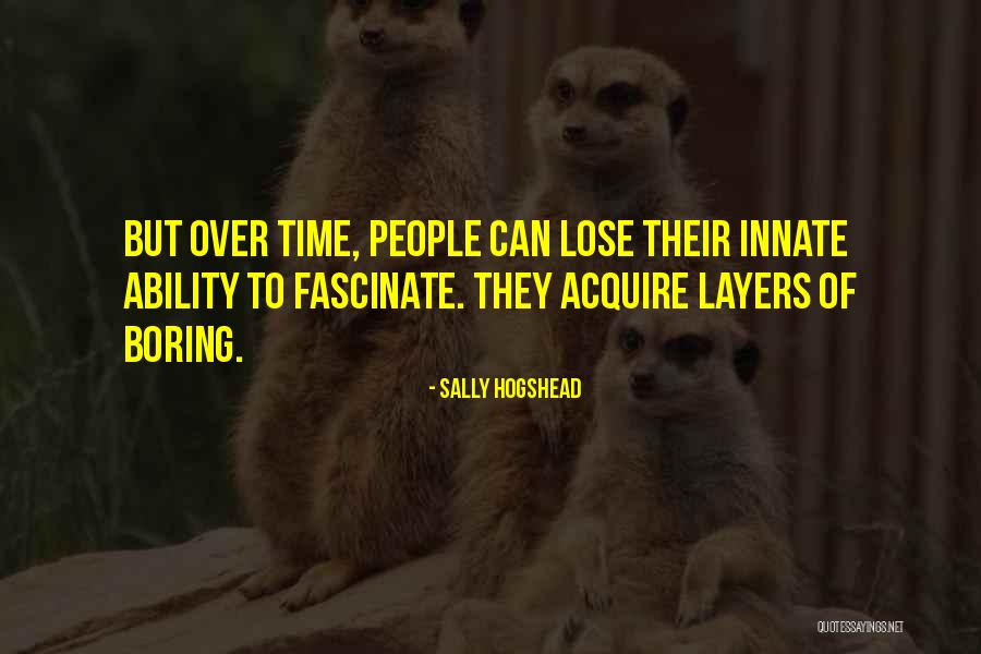 Brownlow Quotes By Sally Hogshead Brownlow Quotes By Sally Hogshead