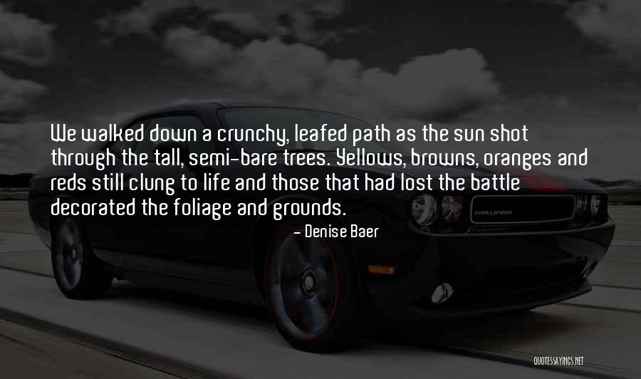 Browns Quotes By Denise Baer Browns Quotes By Denise Baer