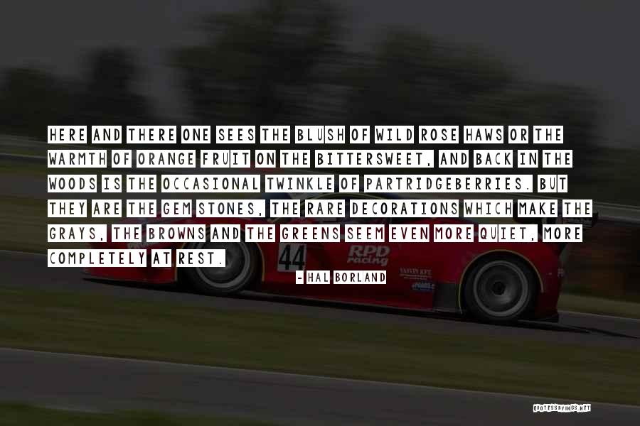 Browns Quotes By Hal Borland Browns Quotes By Hal Borland