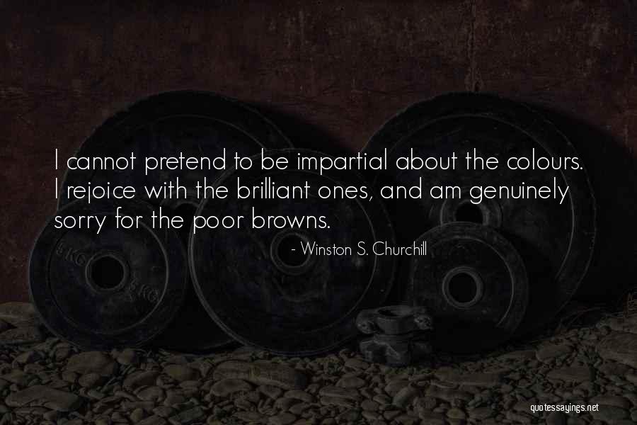 Browns Quotes By Winston S. Churchill Browns Quotes By Winston S. Churchill