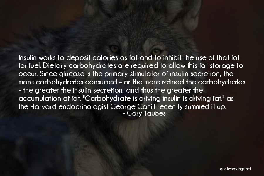 Brownstein Hyatt Quotes By Gary Taubes Brownstein Hyatt Quotes By Gary Taubes