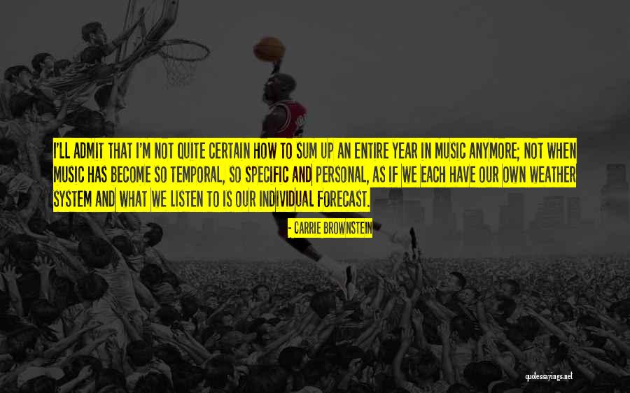 Brownstein Quotes By Carrie Brownstein Brownstein Quotes By Carrie Brownstein