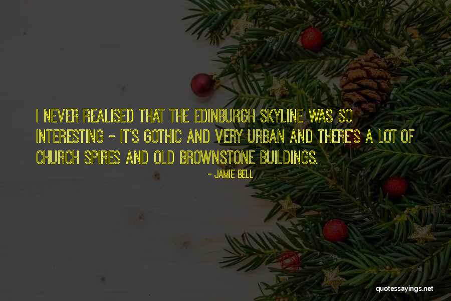 Brownstone Quotes By Jamie Bell Brownstone Quotes By Jamie Bell