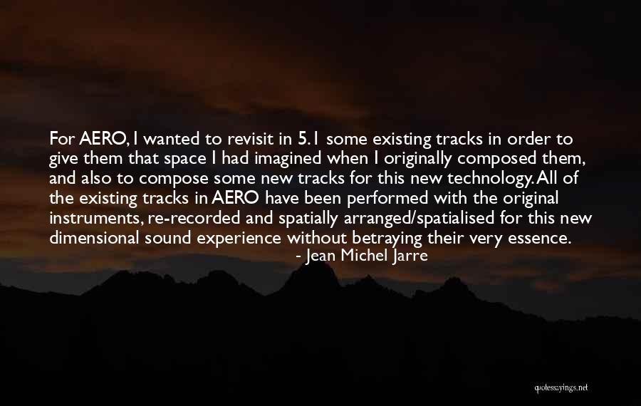 Browser Settings Quotes By Jean Michel Jarre Browser Settings Quotes By Jean Michel Jarre