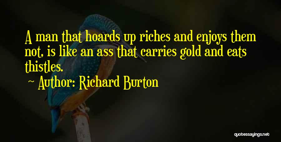 Browski Cider Quotes By Richard Burton