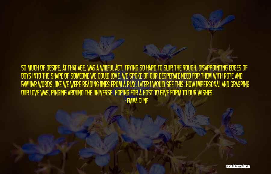 Broyaliving Quotes By Emma Cline Broyaliving Quotes By Emma Cline