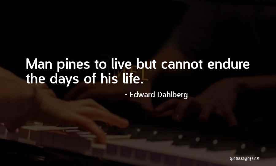 Broyan Quotes By Edward Dahlberg Broyan Quotes By Edward Dahlberg