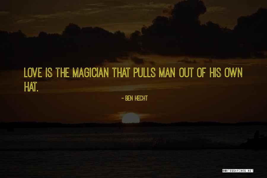 Broyeur Quotes By Ben Hecht Broyeur Quotes By Ben Hecht