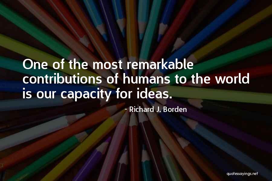 Brozany Quotes By Richard J. Borden Brozany Quotes By Richard J. Borden