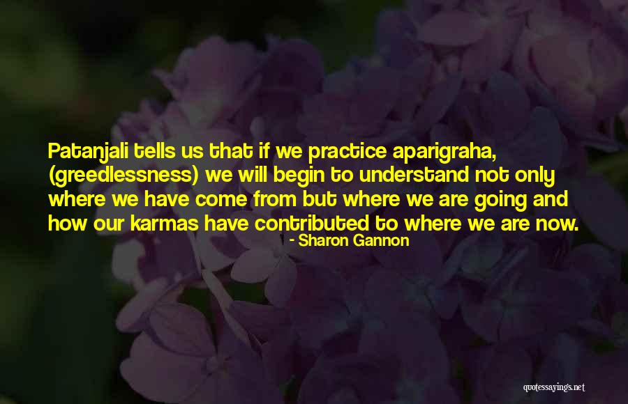 Brozyna Doctor Quotes By Sharon Gannon Brozyna Doctor Quotes By Sharon Gannon