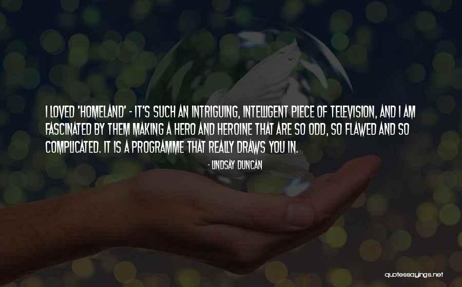 Brpretorius Quotes By Lindsay Duncan Brpretorius Quotes By Lindsay Duncan