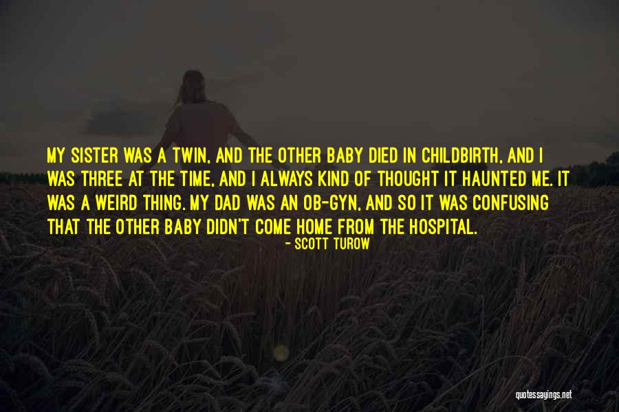 Brrr Strategy Quotes By Scott Turow Brrr Strategy Quotes By Scott Turow