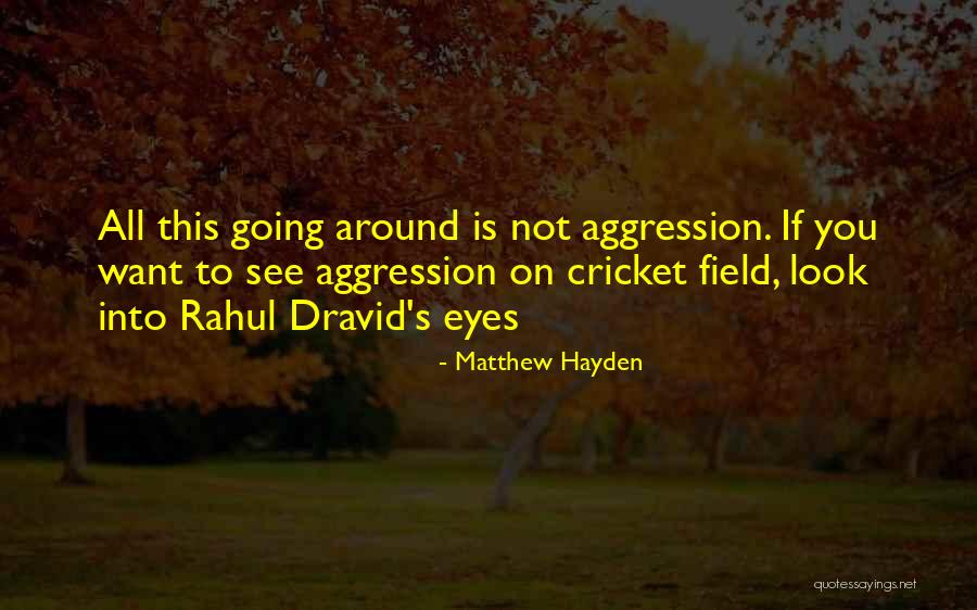 Bru As Andrius Quotes By Matthew Hayden Bru As Andrius Quotes By Matthew Hayden