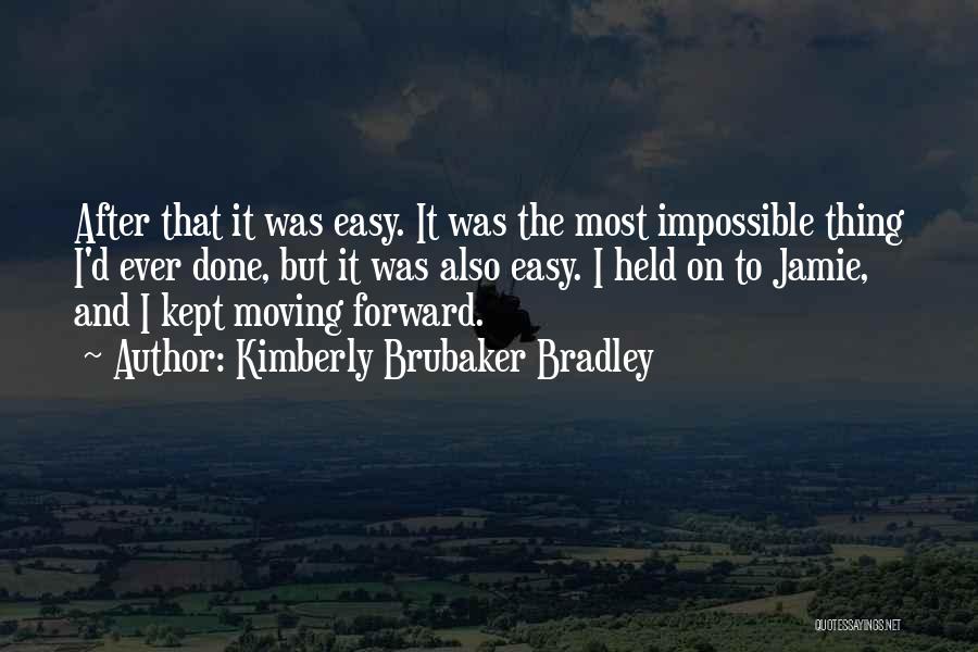 Brubaker Quotes By Kimberly Brubaker Bradley